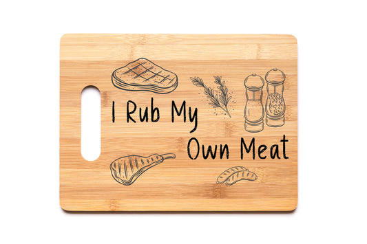 Bamboo Cutting Board - I Rub My Own Meat